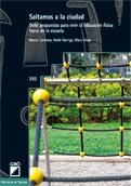 SALTAMOS A LA CIUDAD | 9788499803593 | CARRANZA, MARTA / GARRIGA, HAIDE / LLINAS, MARC | Llibreria La Gralla | Librería online de Granollers