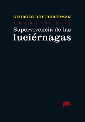 SUPERVIVENCIA DE LAS LUCIÉRNAGAS | 9788415289302 | DIDI HUBERMAN, GEORGES | Llibreria La Gralla | Llibreria online de Granollers