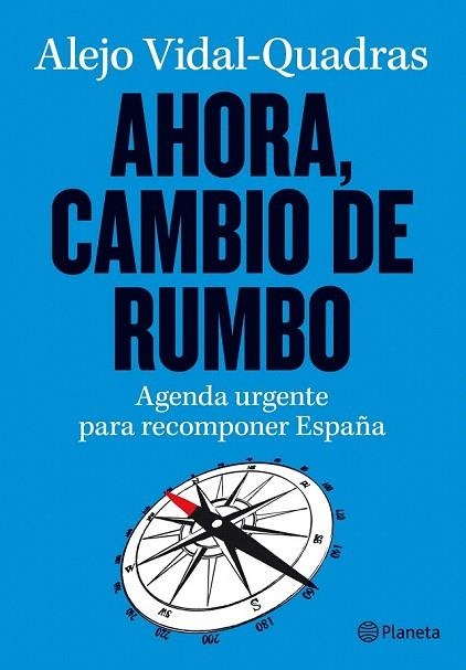 AHORA CAMBIO DE RUMBO | 9788408003564 | VIDAL QUADRAS, ALEJO | Llibreria La Gralla | Librería online de Granollers