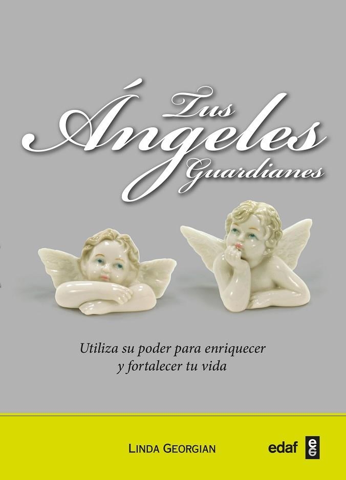 TUS ANGELES GUARDIANES | 9788441428317 | GEORGIAN, LINDA | Llibreria La Gralla | Llibreria online de Granollers