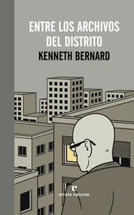 ENTRE LOS ARCHIVOS DEL DISTRITO | 9788415217176 | BERNARD, KENNETH | Llibreria La Gralla | Llibreria online de Granollers