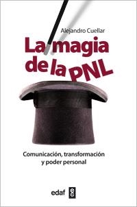 MAGIA DE LA PNL, LA | 9788441431386 | CUELLAR, ALEJANDRO | Llibreria La Gralla | Llibreria online de Granollers