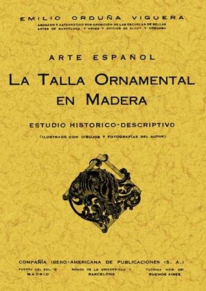 TALLA ORNAMENTAL EN MADERA | 9788497610667 | ORDUÑA, EMILIO | Llibreria La Gralla | Llibreria online de Granollers