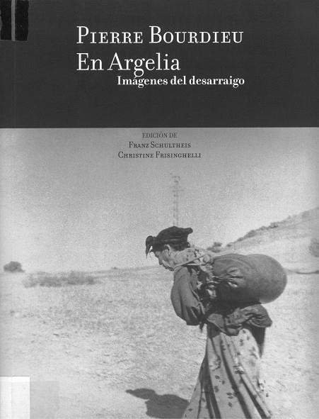 EN ARGELIA. IMÁGENES DEL DESARRAIGO | 9788487619960 | BOURDIEU, PIERRE | Llibreria La Gralla | Librería online de Granollers