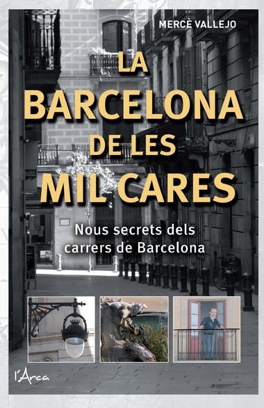 BARCELONA DE LES MIL CARES | 9788493925147 | VALLEJO, MERCE | Llibreria La Gralla | Librería online de Granollers