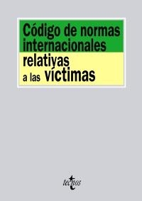 CÓDIGO DE NORMAS INTERNACIONALES RELATIVAS A LAS VÍCTIMAS | 9788430953912 | Llibreria La Gralla | Librería online de Granollers