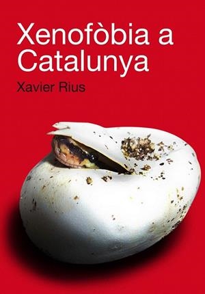 XENOFÒBIA A CATALUNYA | 9788492440696 | RIUS SANT, XAVIER | Llibreria La Gralla | Librería online de Granollers