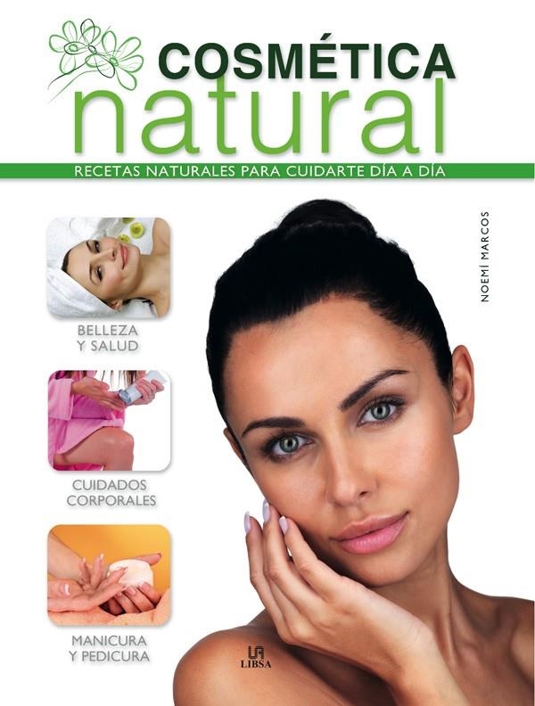 COSMÉTICA NATURAL | 9788466223690 | MARCOS, NOEMÍ | Llibreria La Gralla | Llibreria online de Granollers