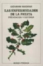 ENFERMEDADES DE LA PATATA, LAS. PREVENCIÓN Y DEFENSA | 9788471147257 | BIADENE, GIOVANNI | Llibreria La Gralla | Llibreria online de Granollers