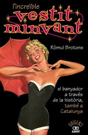 INCREÏBLE VESTIT MINVANT | 9788472460904 | BROTONS, RÒMUL | Llibreria La Gralla | Librería online de Granollers