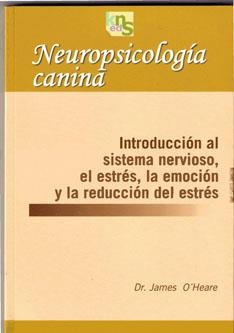 NEUROPSICOLOGIA CANINA | 9788493460914 | O'HEARE, JAMES | Llibreria La Gralla | Librería online de Granollers