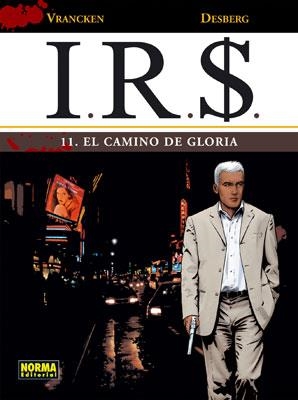 IRS 11. EL CAMINO DE LA GLORIA | 9788467907230 | VRANCKEN; DESBERG | Llibreria La Gralla | Librería online de Granollers