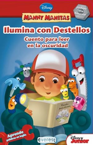 MANNY MANITAS. ILUMINA CON DESTELLOS | 9788444166605 | WALT DISNEY COMPANY/MARCY KELMAN | Llibreria La Gralla | Librería online de Granollers