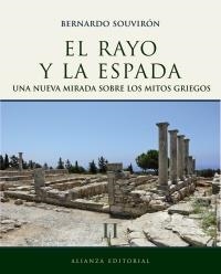 RAYO Y LA ESPADA II.UNA NUEVA MIRADA SOBRE LOS MITOS GRIEGOS | 9788420663289 | SOUVIRÓN, BERNARDO | Llibreria La Gralla | Llibreria online de Granollers