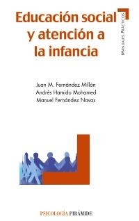 EDUCACIÓN SOCIAL Y ATENCIÓN A LA INFANCIA | 9788436825534 | FERNÁNDEZ, JUAN M. I D'ALTRES | Llibreria La Gralla | Llibreria online de Granollers