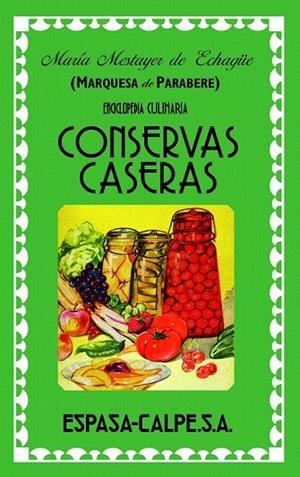 CONSERVAS CASERAS | 9788467038224 | MARQUESA DE PARABERE | Llibreria La Gralla | Llibreria online de Granollers