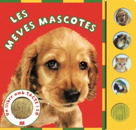 MEVES MASCOTES, LES. UN LLIBRE AMB TACTE I SO | 9788479429034 | AUZOU, PHILIPPE | Llibreria La Gralla | Llibreria online de Granollers