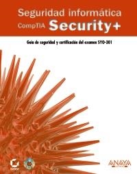SEGURIDAD INFORMÁTICA.COMPTIA SECURITY+ | 9788441530324 | DULANEY, EMMETT | Llibreria La Gralla | Librería online de Granollers