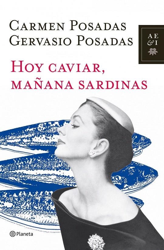 HOY CAVIAR MAÑANA SARDINAS | 9788408107101 | POSADAS, CARMEN | Llibreria La Gralla | Llibreria online de Granollers