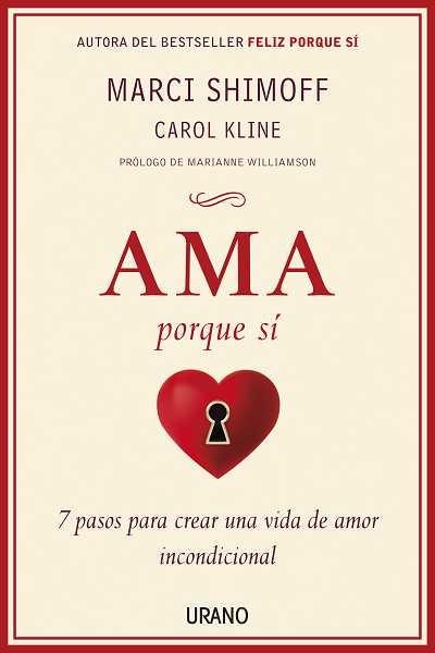 AMA PORQUE SÍ | 9788479537982 | SHIMOFF, MARCI | Llibreria La Gralla | Librería online de Granollers