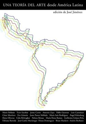 TEORÍA DEL ARTE DESDE AMÉRICA LATINA, UNA | 9788475069630 | JIMENEZ, JOSÉ (ED.) | Llibreria La Gralla | Llibreria online de Granollers