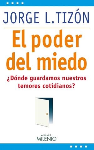 PODER DEL MIEDO, EL | 9788497434607 | TIZON, JORGE L. | Llibreria La Gralla | Librería online de Granollers