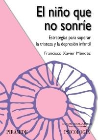 NIÑO QUE NO SONRÍE, EL (OJOS SOLARES) | 9788436825688 | MÉNDEZ, FRANCISCO XAVIER | Llibreria La Gralla | Librería online de Granollers