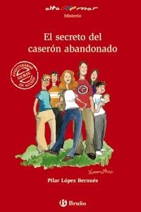 SECRETO DEL CASERÓN ABANDONADO (ALTA MAR,137 ROJO) | 9788421653326 | LÓPEZ BERNUÉS, PILAR | Llibreria La Gralla | Llibreria online de Granollers