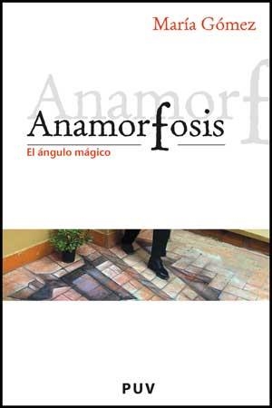 ANAMORFOSIS | 9788437071428 | GOMEZ, MARIA | Llibreria La Gralla | Librería online de Granollers