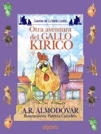 OTRA AVENTURA DEL GALLO KIRIKO | 9788498773491 | RODRÍGUEZ ALMODÓVAR, ANTONIO | Llibreria La Gralla | Librería online de Granollers