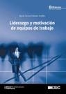 LIDERAZGO Y MOTIVACIÓN DE EQUIPOS DE TRABAJO (6ª EDICIÓN) | 9788473566780 | PALOMO VADILLO, Mª TERESA | Llibreria La Gralla | Librería online de Granollers