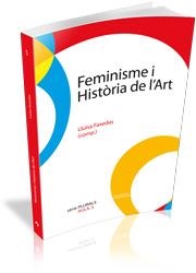 FEMINISME I HISTÒRIA DE L'ART | 9788492707270 | FAXEDAS, LLUISA | Llibreria La Gralla | Llibreria online de Granollers