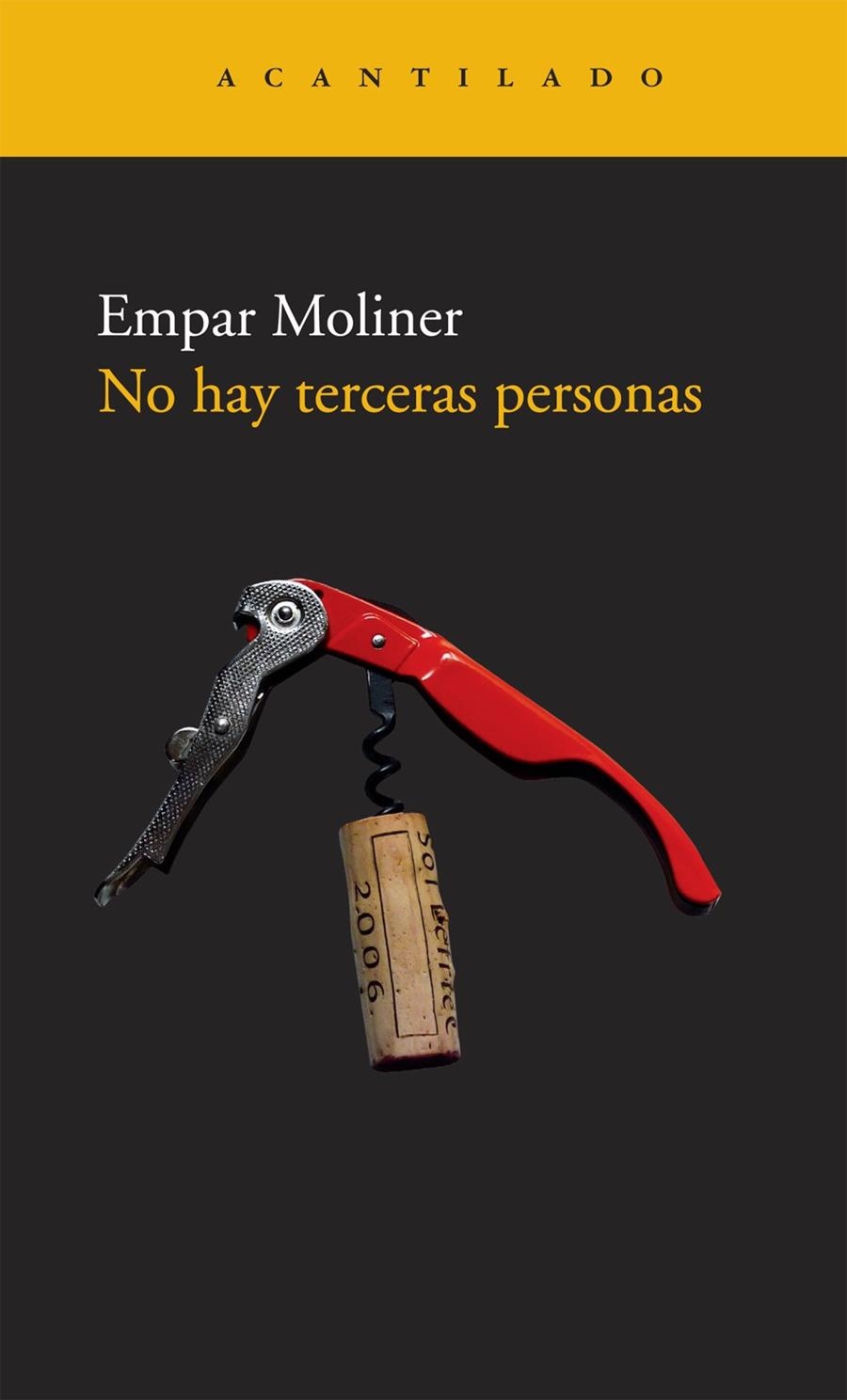 NO HAY TERCERAS PERSONAS (ACANTILADO 169) | 9788492649389 | MOLINER, EMPAR | Llibreria La Gralla | Llibreria online de Granollers