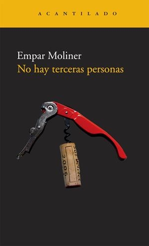 NO HAY TERCERAS PERSONAS (ACANTILADO 169) | 9788492649389 | MOLINER, EMPAR | Llibreria La Gralla | Llibreria online de Granollers