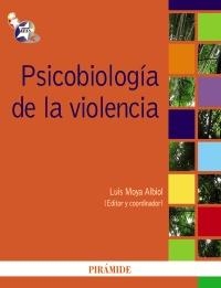 PSICOBIOLOGÍA DE LA VIOLENCIA | 9788436823639 | MOYA, LUIS | Llibreria La Gralla | Llibreria online de Granollers