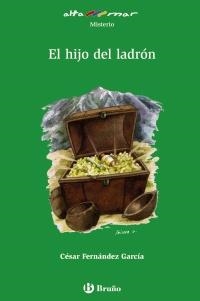HIJO DEL LADRÓN, EL (ALTA MAR,186 VERDE) | 9788421665701 | FERNÁNDEZ GARCÍA, CÉSAR | Llibreria La Gralla | Llibreria online de Granollers