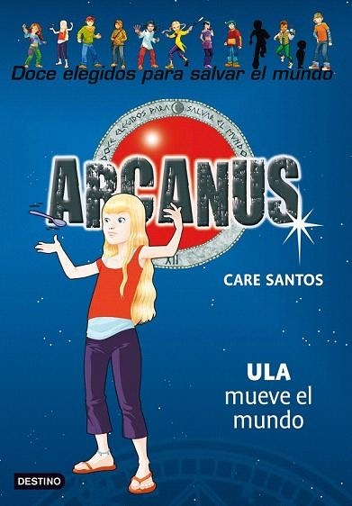 ARCANUS 10. ULA MUEVE EL MUNDO | 9788408091493 | SANTOS, CARE | Llibreria La Gralla | Librería online de Granollers