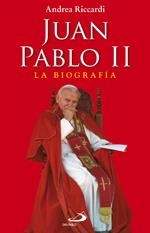 JUAN PABLO II. LA BIOGRAFIA | 9788428538053 | RICCARDI, ANDREA | Llibreria La Gralla | Llibreria online de Granollers