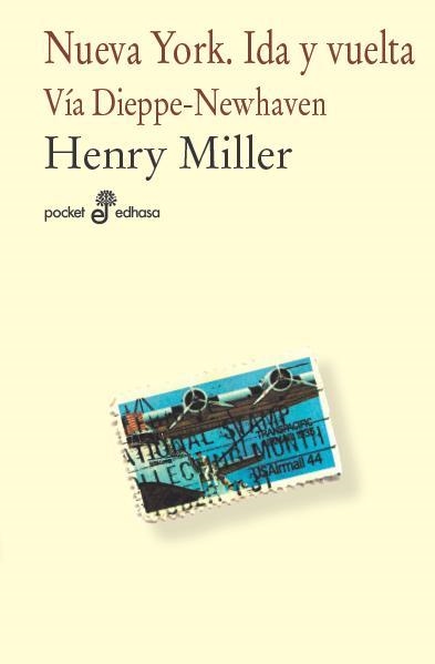 NUEVA YORK. IDA Y VUELTA | 9788435019408 | MILLER, HENRY | Llibreria La Gralla | Librería online de Granollers
