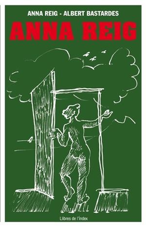 ANNA REIG | 9788494133831 | REIG I BALSELLS, ANNA/BASTARDES I PORCEL, ALBERT | Llibreria La Gralla | Llibreria online de Granollers