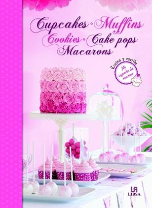 CUPCAKES, MUFFINS, COOKIES, CAKE POPS Y MACARONS (MIA GENDA DE RECETAS) | 9788466227810 | Llibreria La Gralla | Librería online de Granollers