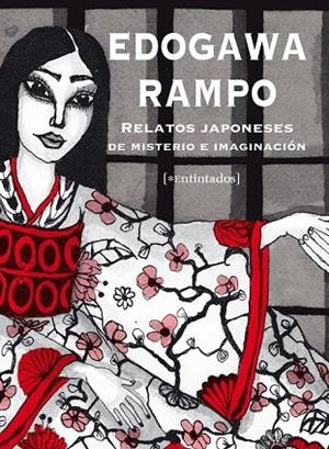 RELATOS JAPONESES DE MISTERIO E IMAGINACIÓN | 9788415116721 | RAMPO, EDOGAWA | Llibreria La Gralla | Librería online de Granollers