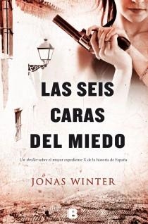 SEIS CARAS DEL MIEDO, LAS | 9788466654050 | WINTER, JONAS | Llibreria La Gralla | Librería online de Granollers