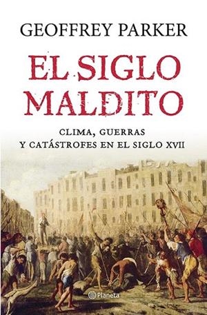 SIGLO MALDITO, EL | 9788408121435 | PARKER, GEOFFREY  | Llibreria La Gralla | Llibreria online de Granollers