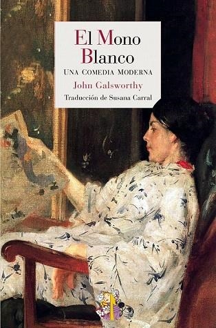 MONO BLANCO, EL | 9788415973102 | GALSWORTHY, JOHN | Llibreria La Gralla | Librería online de Granollers