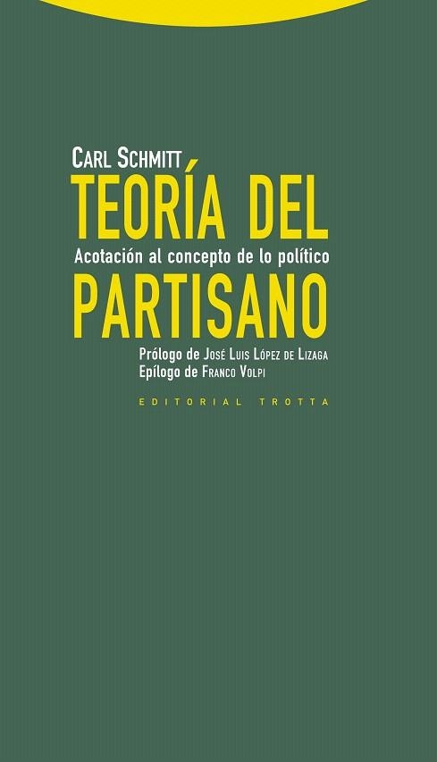 TEORÍA DEL PARTISANO | 9788498794694 | SCHMITT, CARL | Llibreria La Gralla | Llibreria online de Granollers