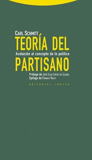 TEORÍA DEL PARTISANO | 9788498794694 | SCHMITT, CARL | Llibreria La Gralla | Librería online de Granollers