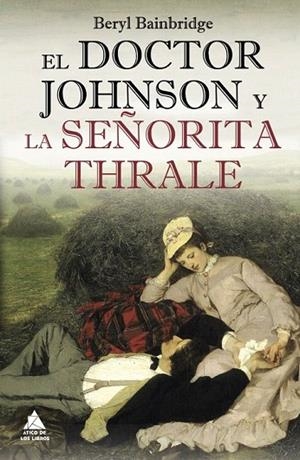 DOCTOR JOHNSON Y LA SEÑORITA THRALE, EL | 9788493971977 | BAINBRIDGE, BERYL | Llibreria La Gralla | Librería online de Granollers