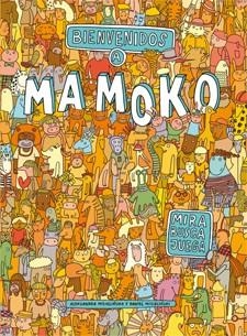 BIENVENIDOS A MAMOKO | 9788424648763 | MIZIELINSKA, ALEKSANDRA/MIZIELINSKI, DANIEL | Llibreria La Gralla | Librería online de Granollers