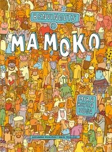BENVINGUTS A MAMOKO | 9788424648756 | MIZIELINSKA, ALEKSANDRA/MIZIELINSKI, DANIEL | Llibreria La Gralla | Librería online de Granollers